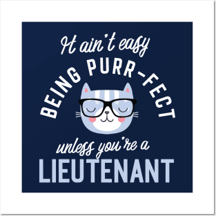 Lieutenant Cat Lover Gifts - It ain't easy being Purr Fect Posters and Art